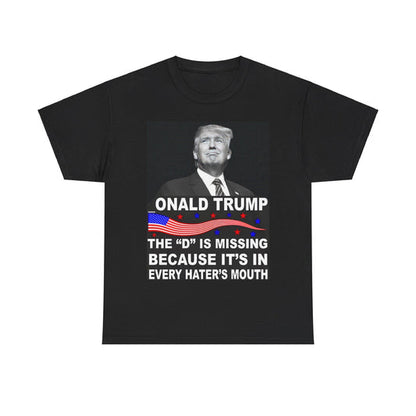 Trump But The D Is Missing Shirt
